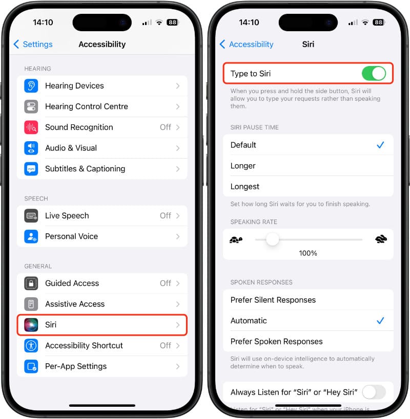 Enable “Type to Siri” in Settings on your iPhone